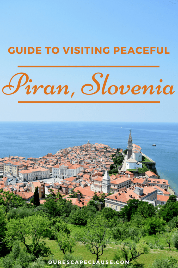 从城墙上看斯洛文尼亚皮兰的照片，橙色文字写着“游览和平的皮兰斯洛文尼亚指南”。