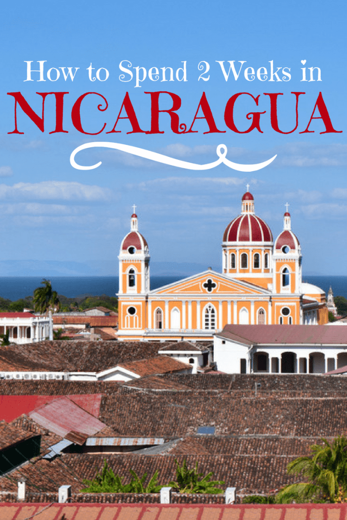 尼加拉瓜黄色和红色教堂的照片，白色和红色的文字写着“如何在尼加拉瓜度过两周”