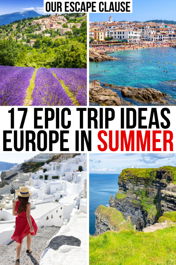 欧洲的4张照片:普罗旺斯，伊比沙岛，圣托里尼岛，莫赫的悬崖，白色背景黑红文字写着“欧洲17个史诗般的夏季目的地”。