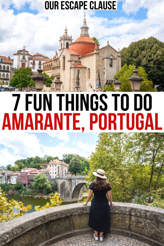 2张葡萄牙amarante和SAO goncalo桥的照片，黑色和红色的文字写着“葡萄牙amarante做的7件有趣的事”。