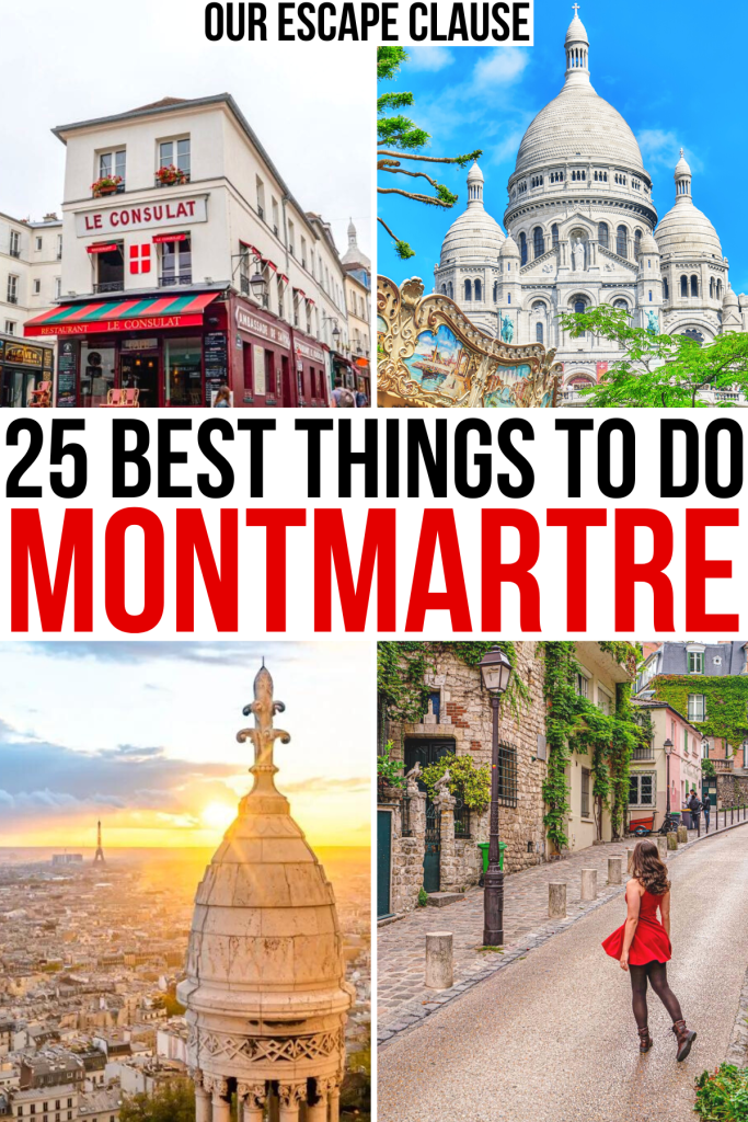 4张巴黎蒙马特高地的照片，里面有圣心和咖啡馆。黑红相间的文字写着“蒙马特25件最棒的事”